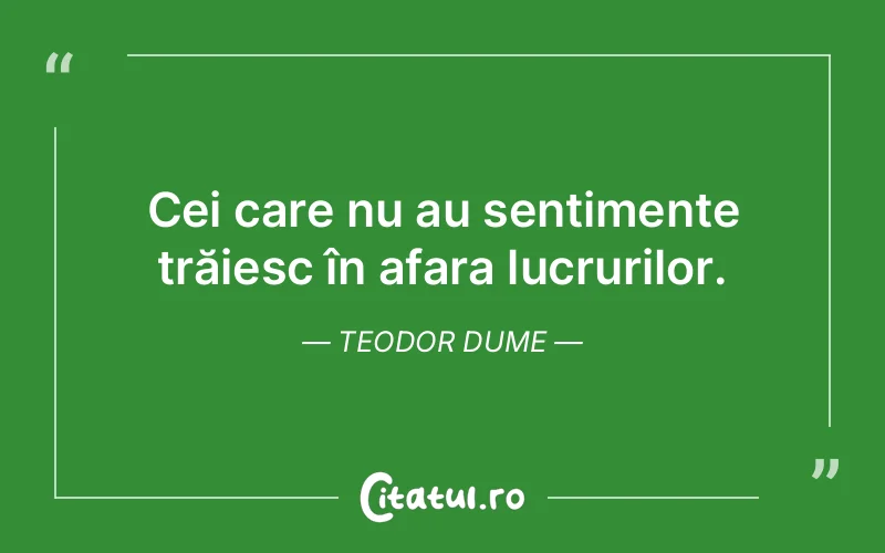 Citat Teodor Dume - citate viata
