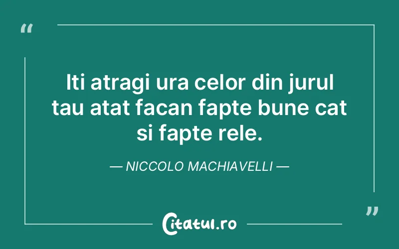 Citat Niccolo Machiavelli - citate viata