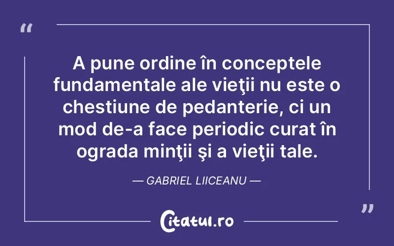 Citat Gabriel Liiceanu - citate viata
