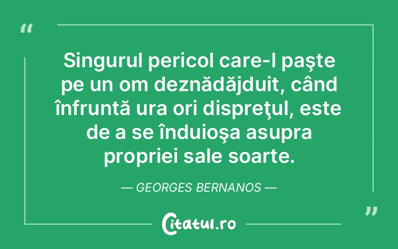 Citat Georges Bernanos - citate viata