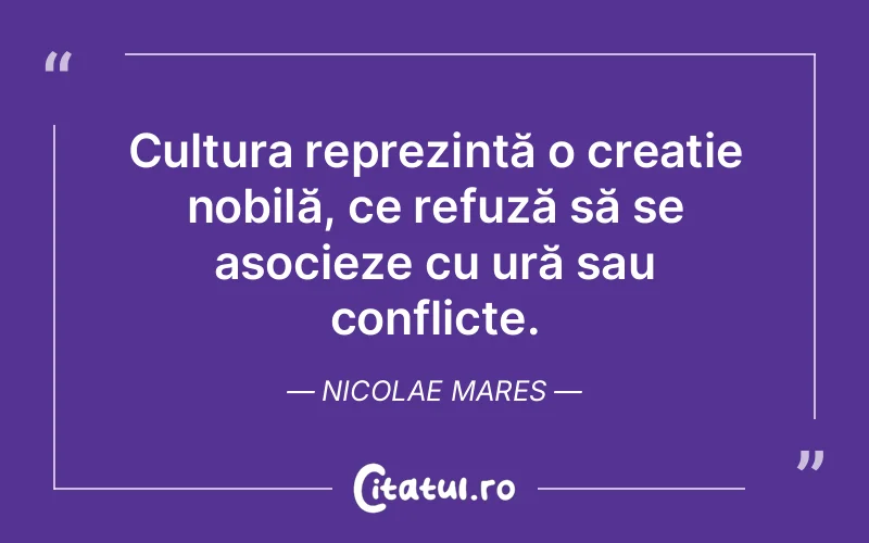 Citat Nicolae Mares - citate viata