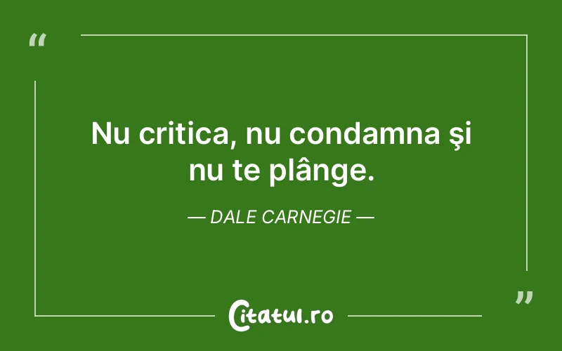 Citat Dale Carnegie - citate viata