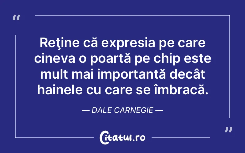 Citat Dale Carnegie - citate viata