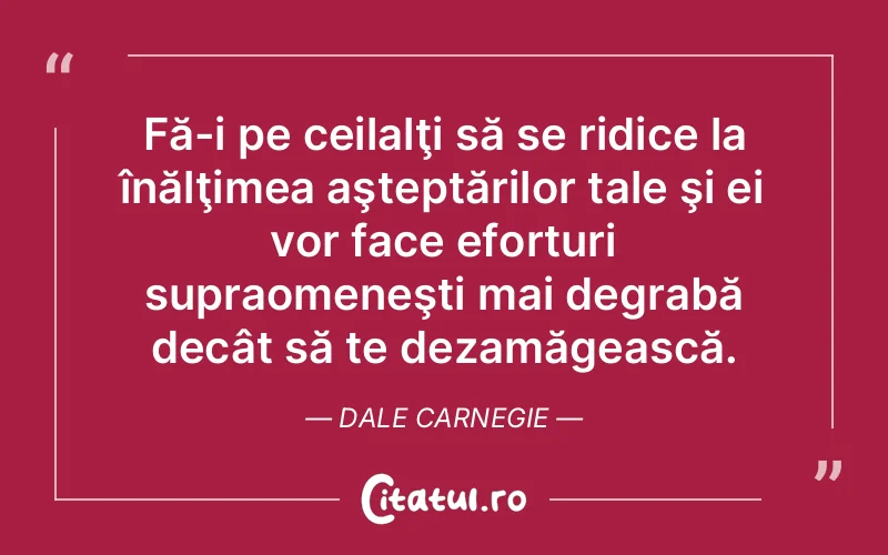 Citat Dale Carnegie - citate viata