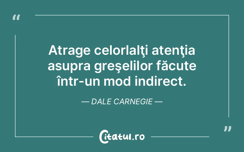Citat Dale Carnegie - citate viata