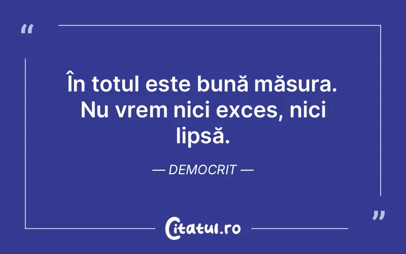 Citat Democrit - citate viata
