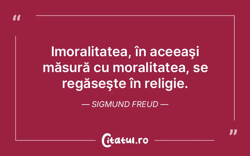 Citat Sigmund Freud - citate viata