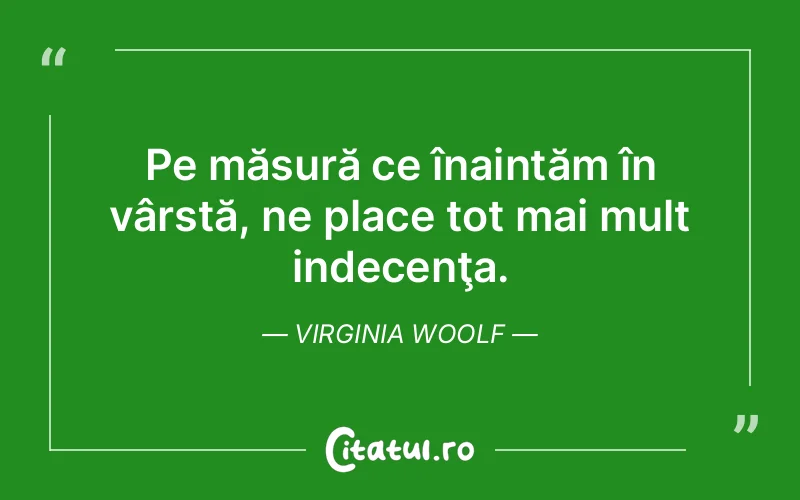Citat Virginia Woolf - citate viata