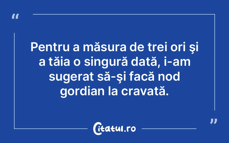 Citat Autor necunoscut - citate viata