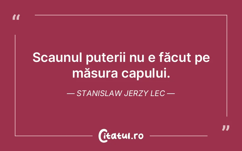 Citat Stanislaw Jerzy Lec - citate viata