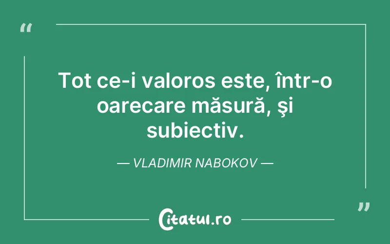 Citat Vladimir Nabokov - citate viata