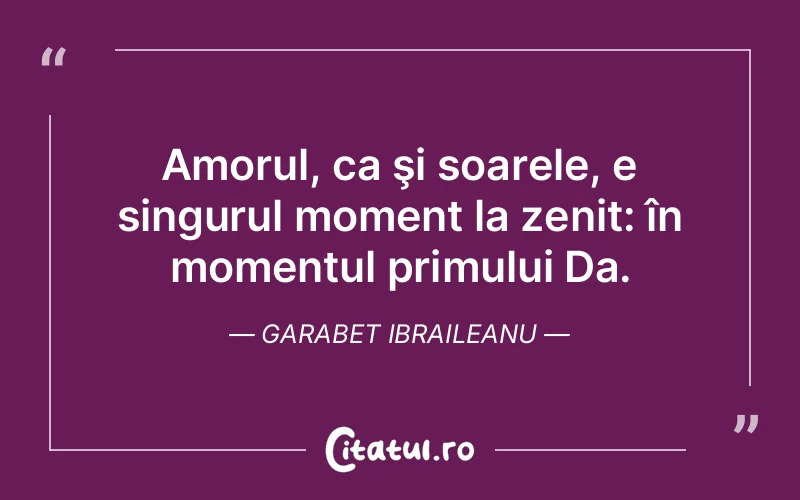 Citat Garabet Ibraileanu - citate viata