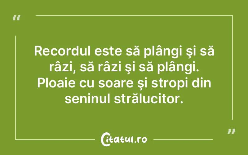 Citat Autor necunoscut - citate viata