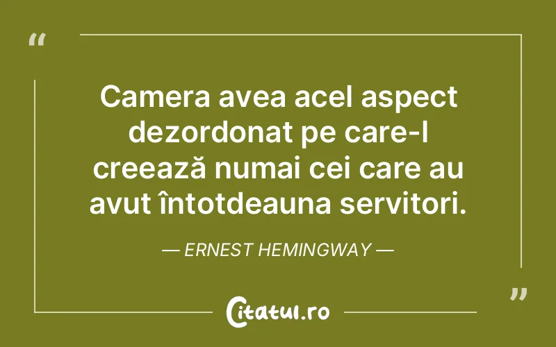 Citat Ernest Hemingway - citate viata
