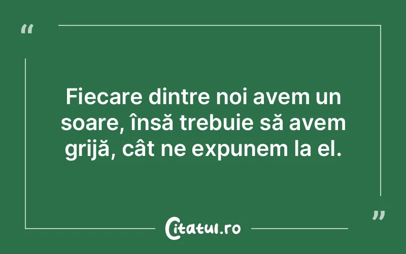 Citat Autor necunoscut - citate viata