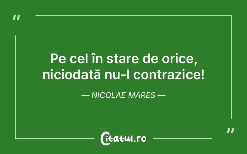 Citat Nicolae Mares - citate viata