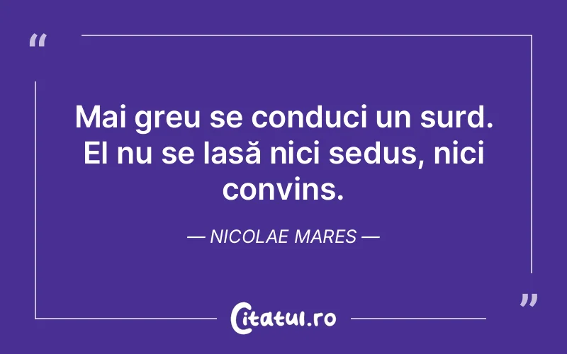 Citat Nicolae Mares - citate viata