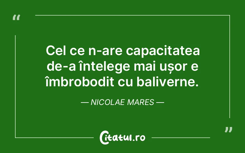 Citat Nicolae Mares - citate viata