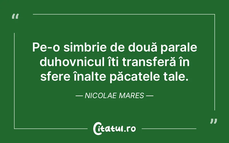 Citat Nicolae Mares - citate viata