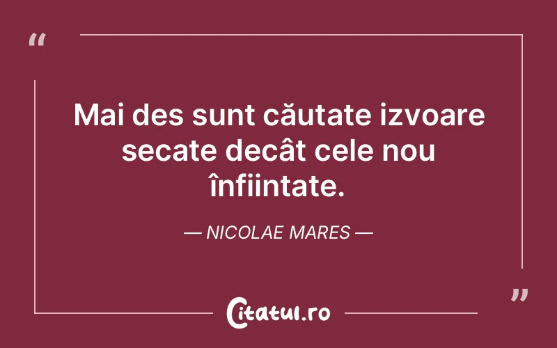 Citat Nicolae Mares - citate viata
