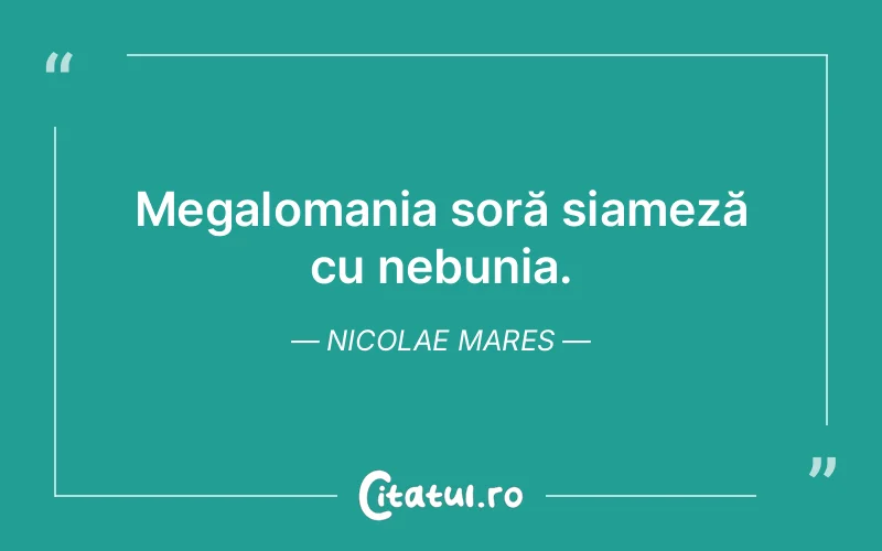 Citat Nicolae Mares - citate viata