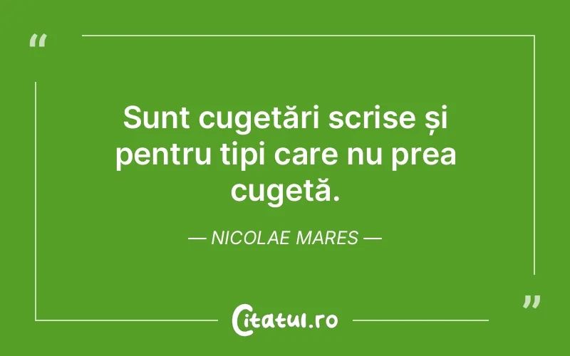 Citat Nicolae Mares - citate viata