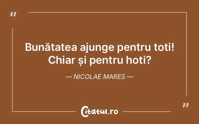 Citat Nicolae Mares - citate viata