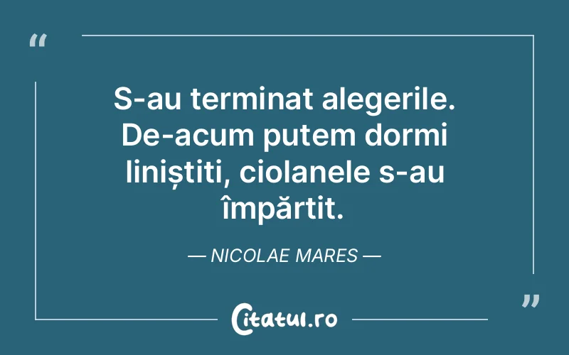 Citat Nicolae Mares - citate viata