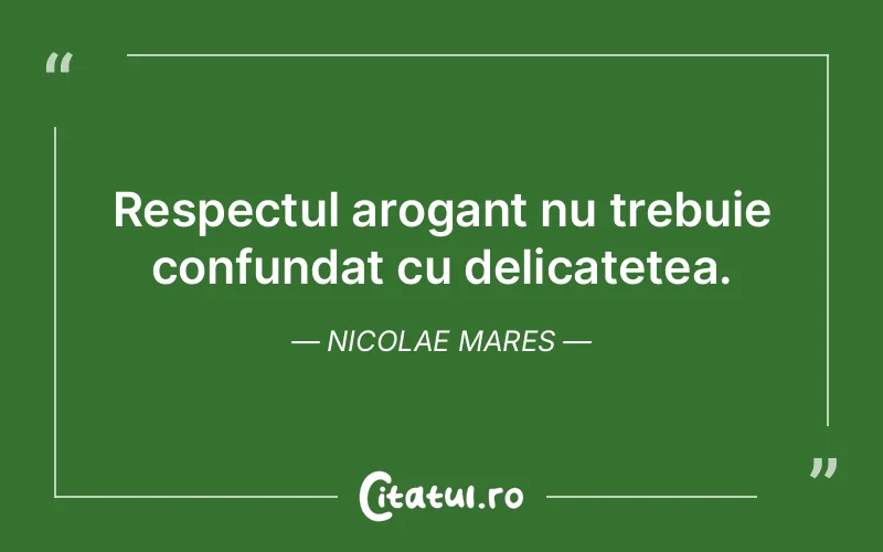 Citat Nicolae Mares - citate viata