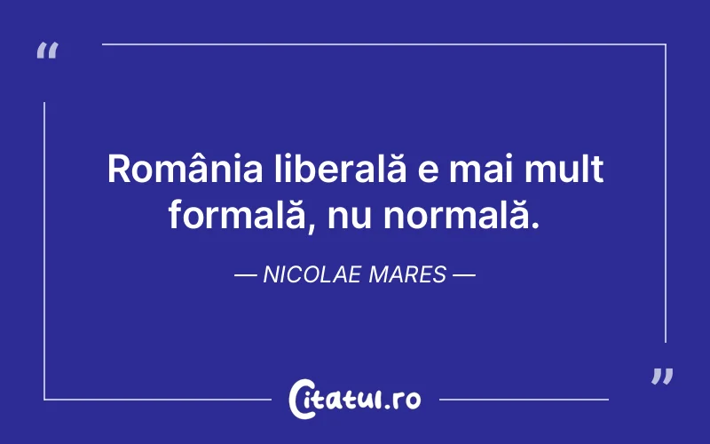Citat Nicolae Mares - citate viata