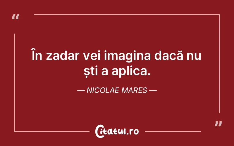 Citat Nicolae Mares - citate viata