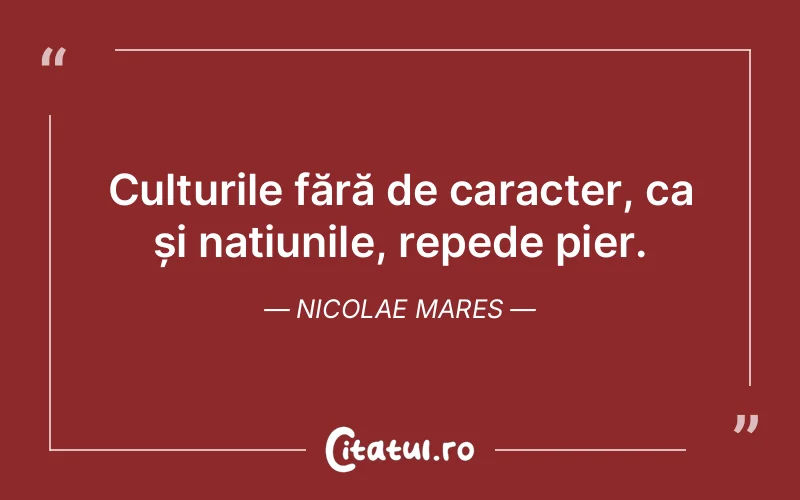 Citat Nicolae Mares - citate viata