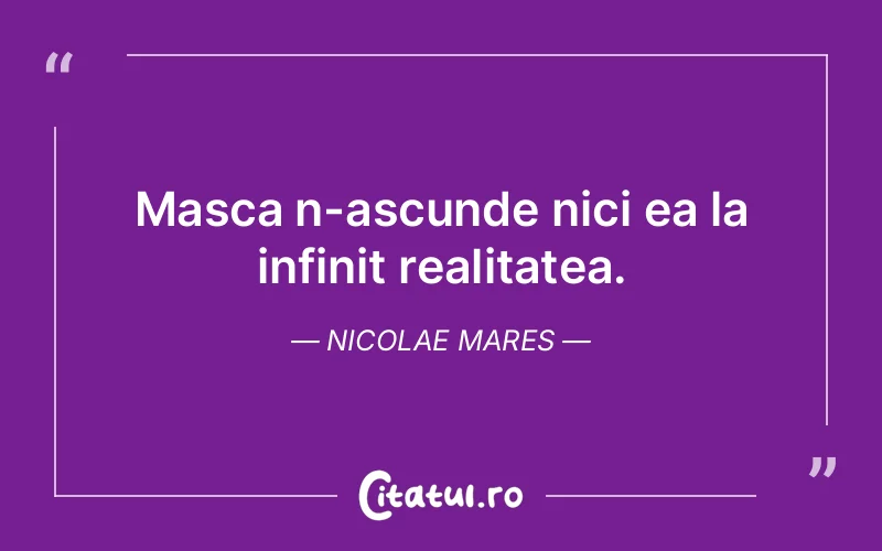 Citat Nicolae Mares - citate viata