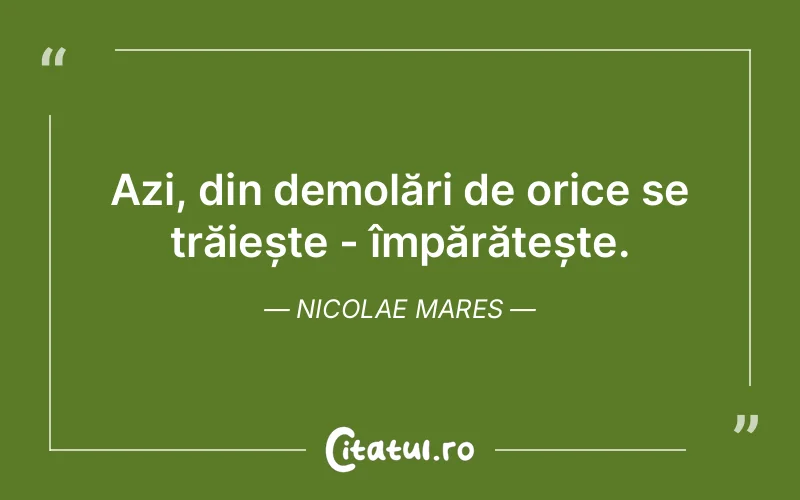 Citat Nicolae Mares - citate viata