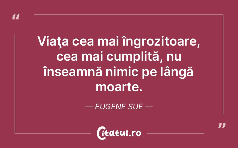 Citat Eugene Sue - citate viata
