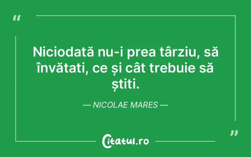 Citat Nicolae Mares - citate viata