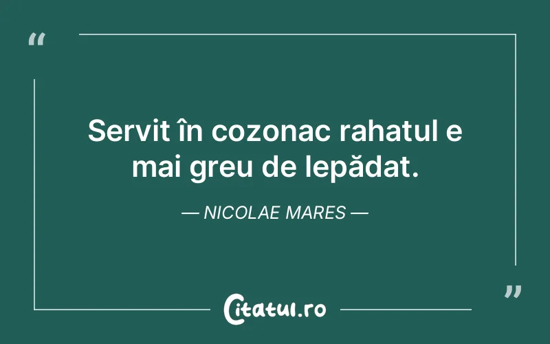 Citat Nicolae Mares - citate viata