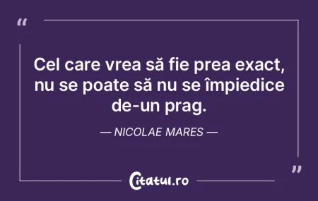Nu veți întâlni un lingușitor, care ...