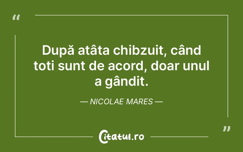 Citat Nicolae Mares - citate viata