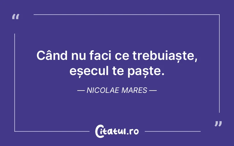 Citat Nicolae Mares - citate viata