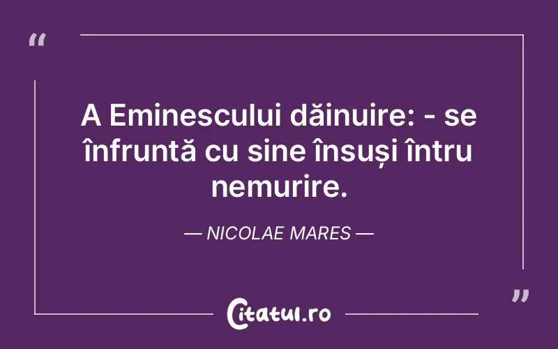 Citat Nicolae Mares - citate viata