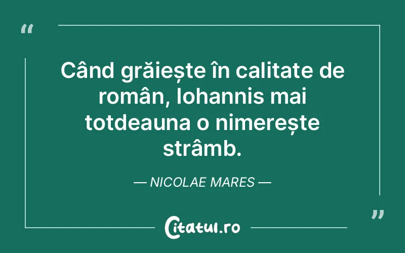 Citat Nicolae Mares - citate viata