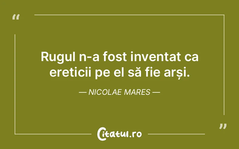 Citat Nicolae Mares - citate viata