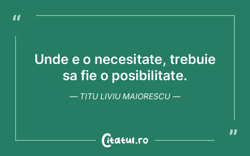 Citat Titu Liviu Maiorescu - citate viata