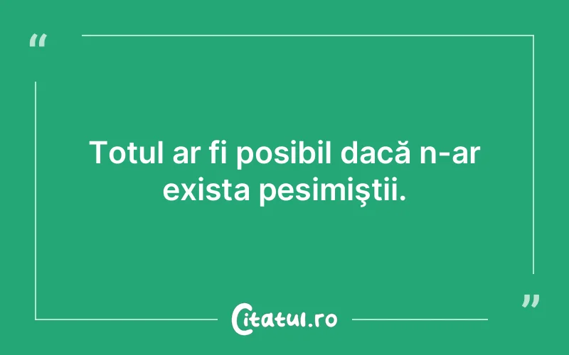 Citat Autor necunoscut - citate viata