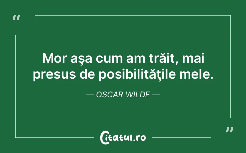 Citat Oscar Wilde - citate viata
