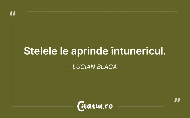 Citat Lucian Blaga - citate viata