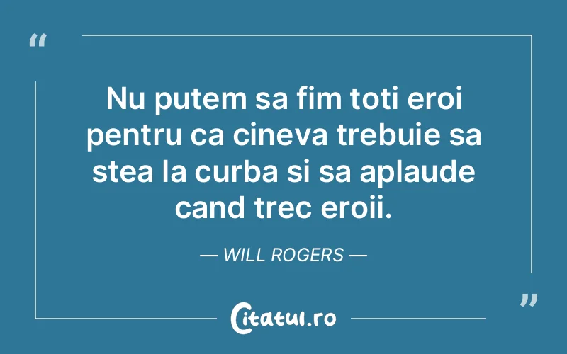 Citat Will Rogers - citate viata