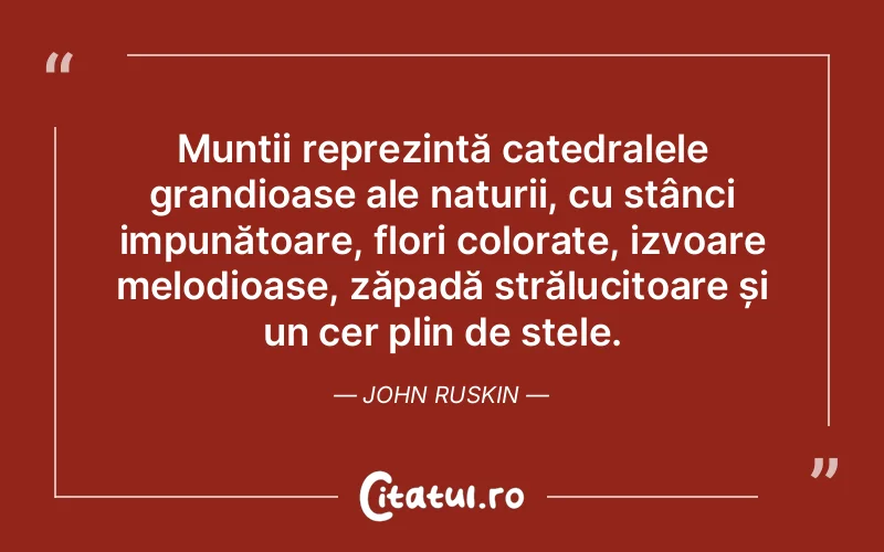 Citat John Ruskin - citate viata