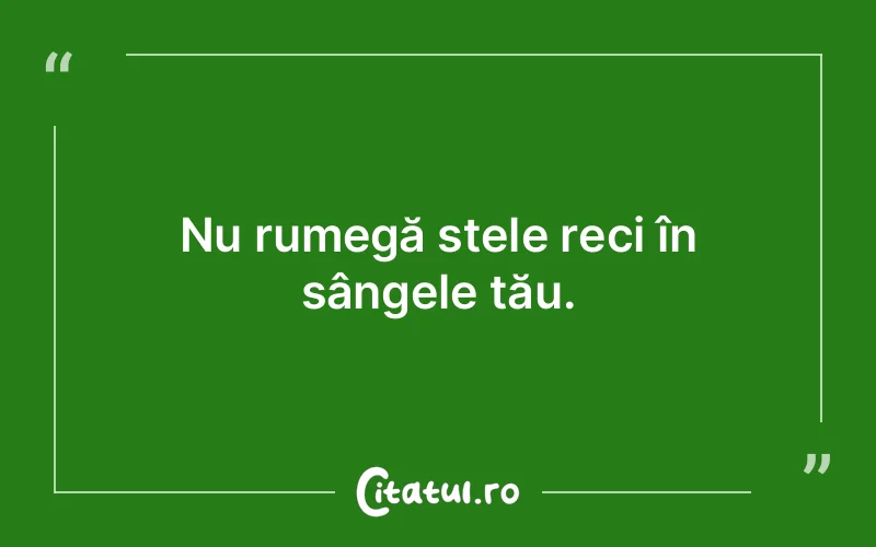 Citat Autor necunoscut - citate viata